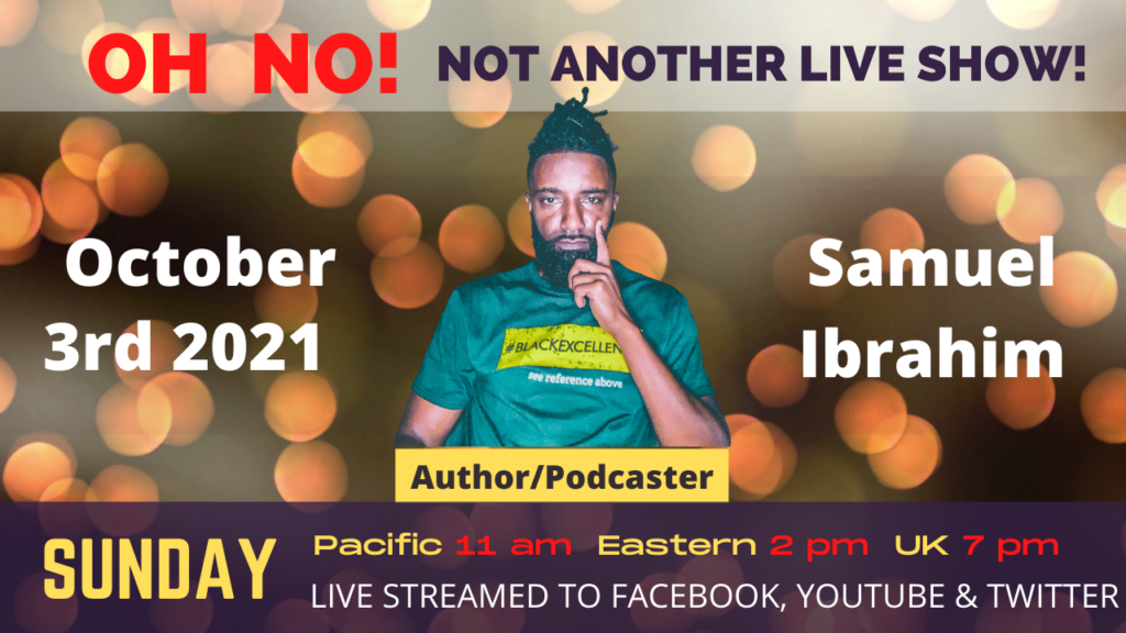Podcaster and Author: Interview with Samuel Ibrahim